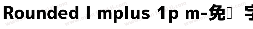 Rounded l mplus 1p m字体转换